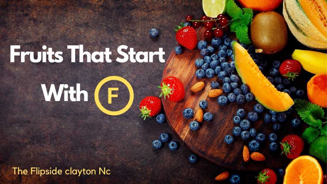 Fruits That Start With F