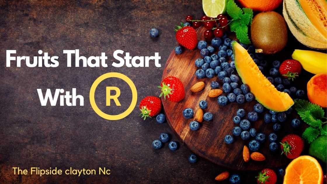 Fruits That Start With R