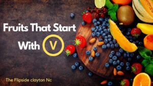 Fruits That Start With V